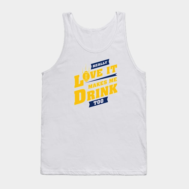 Love Football And Makes Me Drink Too With LOS ANGELES Football Team Color Tank Top by Toogoo